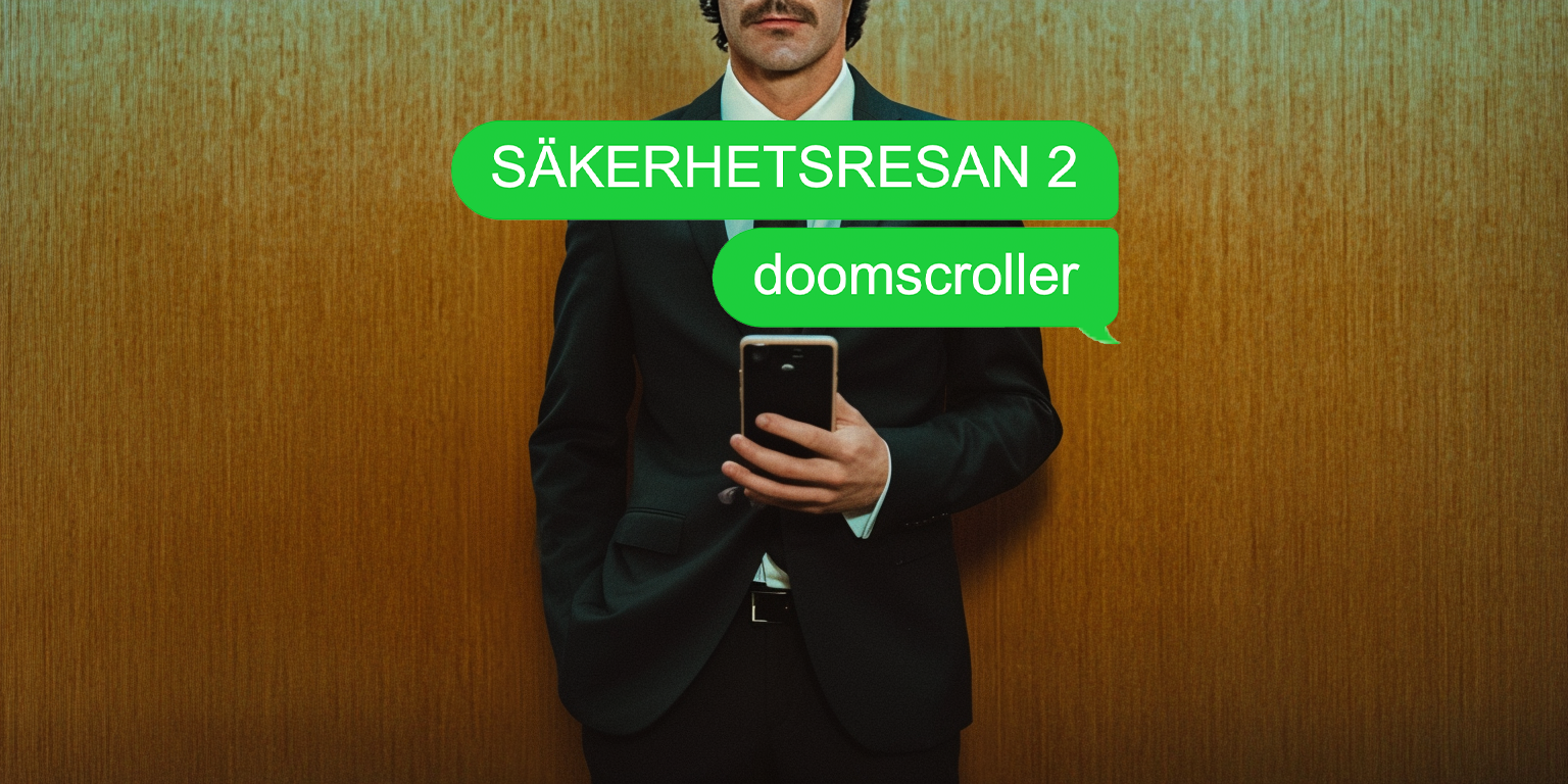 #670 Säkerhetsresan 2 – doomscroller